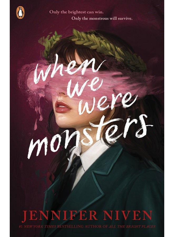 When We Were Monsters: The compulsive new thriller from the bestselling author of All the Bright Places
